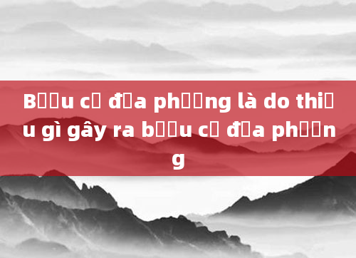 Bướu cổ địa phương là do thiếu gì gây ra bướu cổ địa phương
